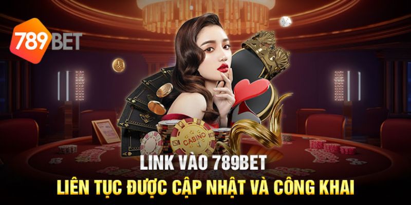 Truy cập link 789BET uy tín